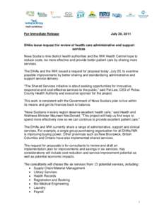 For Immediate Release  July 20, 2011 DHAs issue request for review of health care administrative and support services