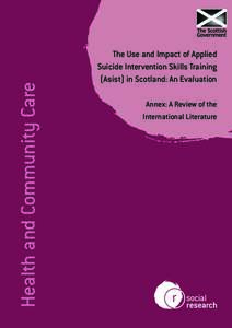 The Use and Impact of Applied Suicide Intervention Skills Training (ASIST) in Scotland: An Evaluation: Annex - A Review of the International Literature