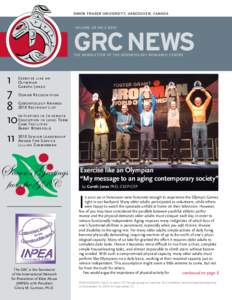 Simon Fraser University, Vancouver, Canada  Volume 29 No[removed]GRC NEWS The Newsletter of the Gerontology Research CentRE