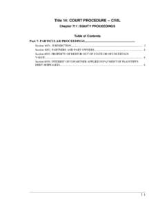 Title 14: COURT PROCEDURE -- CIVIL Chapter 711: EQUITY PROCEEDINGS Table of Contents Part 7. PARTICULAR PROCEEDINGS................................................................ Section[removed]JURISDICTION..............