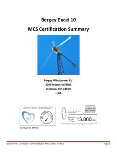 Bergey Excel 10 MCS Certification Summary Bergey Windpower Co[removed]Industrial Blvd. Norman, OK 73069