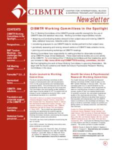 Newsletter Volume 13 Issue 1 May 2007 CONTENTS  CIBMTR Working Committees in the Spotlight