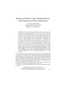 Returns to Welfare Under Welfare Reform: Early Patterns and Their Implications Catherine E. Born, PhD Pamela Caudill Ovwigho, PhD Melinda L. Cordero, MA