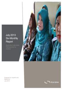 July 2013 Six-Monthly Report Australia Indonesia Partnership for Justice