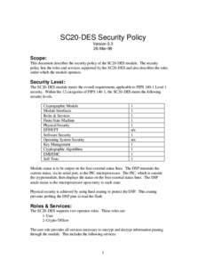 SC20-DES Security Policy Version[removed]Mar-98 Scope: This document describes the security policy of the SC20-DES module. The security