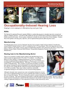 NIOSH/NORA Fact Sheet: Occupationally-Induced Hearing Loss: Employers and employees in Manufacturing need your help