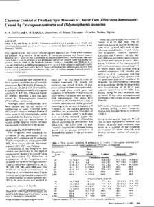 Chemical Control of Two Leaf Spot Diseases of Cluster Yam (Dioscoreadumetorum) Caused by Cercosporacontrariaand Didymosphaeriadonacina S. A. EMUA and A. 0. FAJOLA, Department of Botany, University of Ibadan, Ibadan, Nige