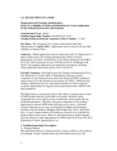 U.S. DEPARTMENT OF LABOR Employment and Training Administration Notice of Availability of Funds and Solicitation for Grant Applications for the National Farmworker Jobs Program Announcement Type: Initial Funding Opportun