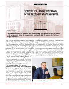 CHAPTER FOUR  SOURCES FOR JEWISH GENEALOGY IN THE UKRAINIAN STATE ARCHIVES by Dr. Volodymyr S. Lozytskyi