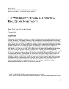 WORKING PAPER RESPONSIBLE PROPERTY INVESTING CENTER, UNIVERSITY OF ARIZONA BENECKI CENTER FOR REAL ESTATE STUDIES, INDIANA UNIVERSITY THE WALKABILITY PREMIUM IN COMMERCIAL REAL ESTATE INVESTMENTS