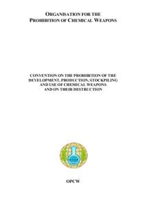 International law / Weapons of mass destruction / Chemical Weapons Convention / Organisation for the Prohibition of Chemical Weapons / Chemical weapon / United States and weapons of mass destruction / International relations / Human rights instruments / Chemical warfare