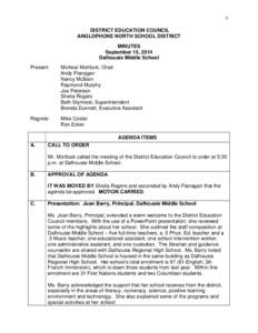 1  DISTRICT EDUCATION COUNCIL ANGLOPHONE NORTH SCHOOL DISTRICT MINUTES September 15, 2014