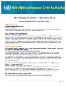 UNIC Library Newsletter - November 2012 New websites within the UN system UN in General Dag Hammarskjöld Speeches http://ow.ly/f8CVp Speeches delivered during various occasions by the second UN Secretary General Dag Ham