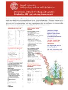 Department of Plant Breeding and Genetics Celebrating 100 years of crop improvement The mission of the Department of Plant Breeding and Genetics is the genetic improvement of crop plants for the benefit of society throug