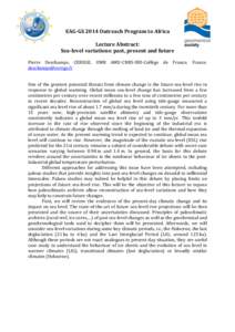 EAG-GS 2014 Outreach Program to Africa Lecture Abstract: Sea-level variations: past, present and future Pierre Deschamps, CEREGE, UMR AMU-CNRS-IRD-Collège de France, France. 