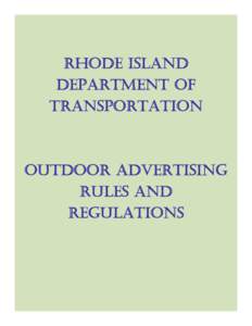 RHODE ISLAND DEPARTMENT OF TRANSPORTATION OUTDOOR ADVERTISING RULES AND