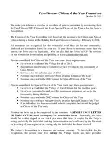 Carol Stream Citizen of the Year Committee October 11, 2013 We invite you to honor a member or members of your organization by nominating them for Carol Stream 2013 Citizen of the Year, Special Citizen of the Year or for