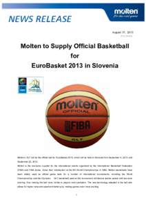 August 31, 2013 R13-SI006 Molten to Supply Official Basketball for EuroBasket 2013 in Slovenia