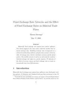 Fixed Exchange Rate Networks and the Effect of Fixed Exchange Rates on Bilateral Trade Flows Thomas Baranga∗ May 17, 2009