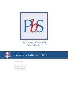 Family-Youth Initiative January 2014 PbS Learning Institute, Inc. 639 Granite St., Suite 112 Braintree, MA[removed]http://pbstandards.org