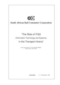 South African Rail Commuter Corporation  “The Role of IT&S (Information Technology and Systems)  in the Transport Arena”