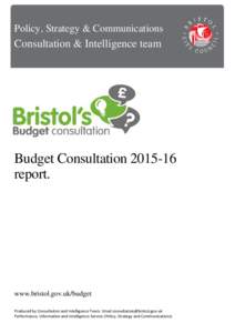 Policy, Strategy & Communications  Consultation & Intelligence team Budget Consultation[removed]report.