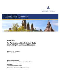 Bill C-10: An Act to amend the Criminal Code (trafficking in contraband tobacco) Publication No[removed]C10-E 6 November 2013