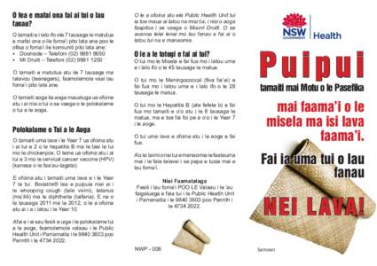 O fea e mafai ona fai ai tui o lau fanau? O tamaiti e i lalo ifo ole 7 tausaga le matutua e mafai ona o ile foma’i pito lata ane poo le ofisa o foma’i ile komiuniti pito lata ane: w	 Doonside – Telefoni[removed]