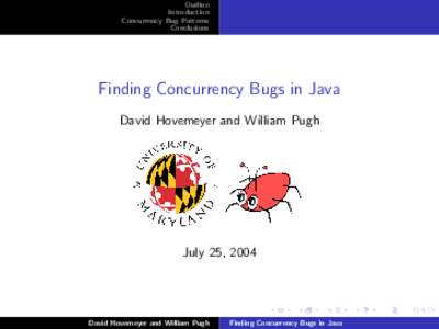 Outline Introduction Concurrency Bug Patterns Conclusions  Finding Concurrency Bugs in Java