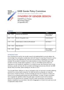 EASE Gender Policy Committee The European Association of Science Editors (EASE) SYNOPSIS OF GENDER SESSION EASE/ISMTE Joint Meeting Blankenberge, Belgium