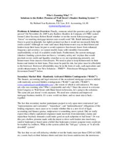 Mortgage industry of the United States / Business / Mortgage / Systemic risk / Mortgage loan / Shadow banking system / Foreclosure / Late-2000s financial crisis / Mark-to-market accounting / United States housing bubble / Economics / Finance