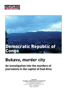 Democratic Republic of Congo Bukavu, murder city An investigation into the murders of journalists in the capital of Sud-Kivu