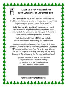 Light up Your Neighborhood with Luminaria on Christmas Eve! Be a part of the joy in a 40 year old Wethersfield tradition by displaying special votive candles in sand-lined bags along your property this Christmas Eve. Let