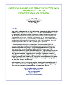 EXAMINING A SOUTHWARD BIAS IN LAKE-EFFECT SNOW BAND FORECASTS IN THE NORTHEAST REGIONAL ENSEMBLE Justin Arnott  NOAA/National Weather Service