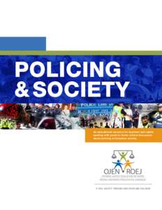 Crime prevention / Criminal law / Police / Surveillance / Racial profiling / Toronto Police Service / Criminal justice / Zero tolerance / Law enforcement / Law / National security