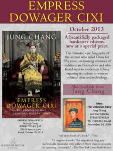 EMPRESS DOWAGER CIXI October 2013 A beautifully packaged hardcover edition, now at a special price.