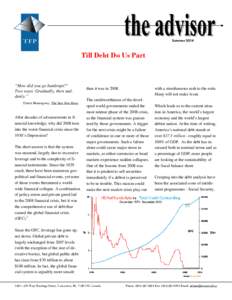 Fiscal policy / Economic bubbles / Debt / United States public debt / Government debt / Late-2000s financial crisis / Financial crisis / Financial position of the United States / European sovereign debt crisis / Economics / Economy of the United States / Economic history