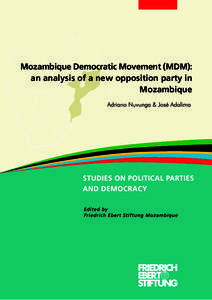 Mozambique Democratic Movement (MDM) : an analysis of a new opposition party in Mozambique