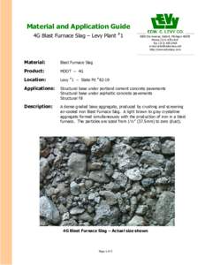 Material and Application Guide 4G Blast Furnace Slag – Levy Plant #Dix Avenue, Detroit, MichiganPhoneLEVY Fax