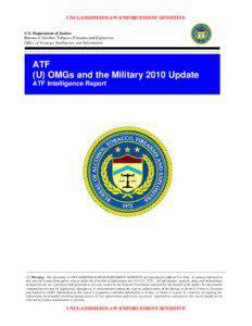 UNCLASSIFIED//LAW ENFORCEMENT SENSITIVE U.S. Department of Justice Bureau of Alcohol, Tobacco, Firearms and Explosives