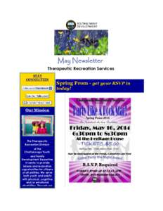 May Newsletter Therapeutic Recreation Services STAY CONNECTED!  Spring Prom - get your RSVP in