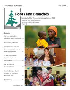 JulyVolume 19 Number 2 Roots and Branches Periodical of the Mennonite Historical Society of BC