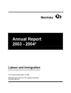 Manitoba  Annual Report[removed]*  Labour and Immigration