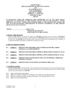 AGENDA FOR A REGULAR MEETING OF THE CITY COUNCIL AND SUCCESSOR AGENCY CITY OF IMPERIAL 200 WEST 9TH STREET