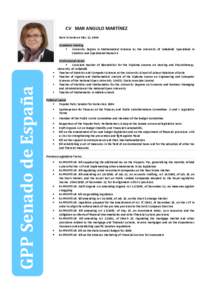 CV MAR ANGULO MARTÍNEZ Born in Soria on May 22, 1966 Academic training  University Degree in Mathematical Sciences by the University of Valladolid. Specialised in Statistics and Operational Research