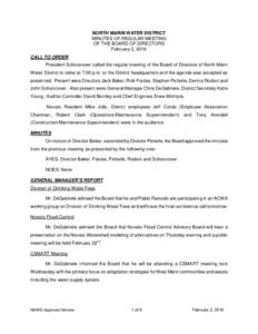 NORTH MARIN WATER DISTRICT MINUTES OF REGULAR MEETING OF THE BOARD OF DIRECTORS February 2, 2016 CALL TO ORDER President Schoonover called the regular meeting of the Board of Directors of North Marin