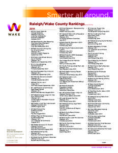 Smarter all around.™ Raleigh/Wake County Rankings 2014 ~	#3 Mid-Sized Metro for College Students (Raleigh-Cary, NC)