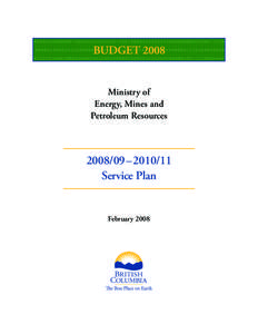 Ministry of Energy, Mines and Petroleum Resources[removed] – [removed]Service Plan