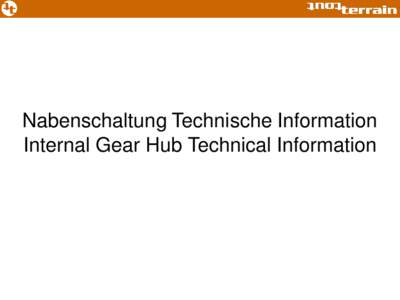 Nabenschaltung Technische Information Internal Gear Hub Technical Information Gesamtentfaltung / Total Gear Ratio 600%