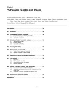 Chapter 6  Vulnerable Peoples and Places Coordinating Lead Authors: Roger E. Kasperson, Kirstin Dow Lead Authors: Emma R.M. Archer, Daniel Ca´ceres, Thomas E. Downing, Tomas Elmqvist, Siri Eriksen, Carle Folke, Guoyi Ha